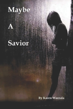 Paperback Maybe A Savior Book