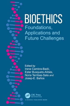 Bioethics: Foundations, Applications, and Future Challenges