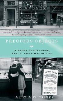 Paperback Precious Objects: A Story of Diamonds, Family, and a Way of Life Book