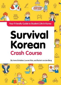 Paperback Survival Korean Crash Course: Student Life Book