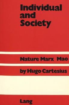 Individual and Society: Nature - Marx - Mao