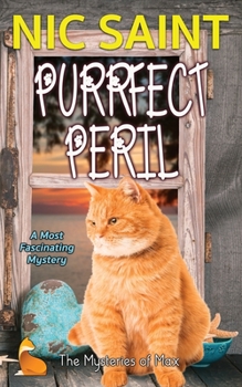 Purrfect Peril - Book #7 of the Mysteries of Max