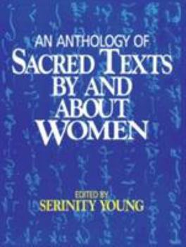 Paperback An Anthology of Sacred Texts by and about Women Book