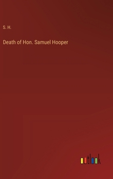Hardcover Death of Hon. Samuel Hooper Book