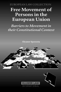 Paperback Free Movement of Persons in the European Union: Barriers to Movement in Their Constitutional Context Book