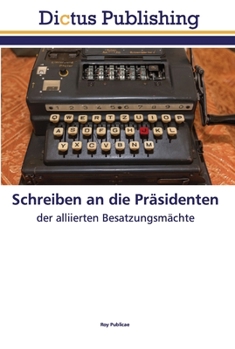 Paperback Schreiben an die Präsidenten [German] Book