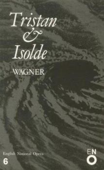 Paperback Tristan and Isolde: English National Opera Guide 6 Book