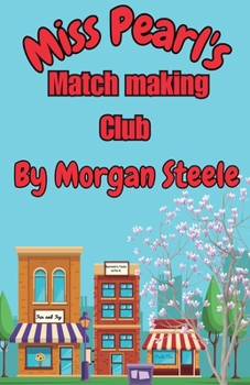 Miss Pearl's Match Making Club (Magnolia Springs)