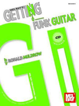 Paperback Mel Bay's Getting Into Funk Guitar [With CD] Book