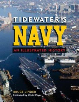 Hardcover Tidewater's Navy: An Illustrated History Book