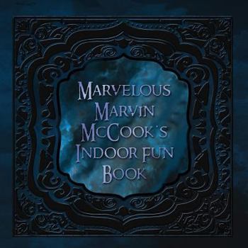 Paperback Marvelous Marvin McCook's Indoor Fun Book