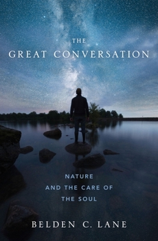 Hardcover The Great Conversation: Nature and the Care of the Soul Book