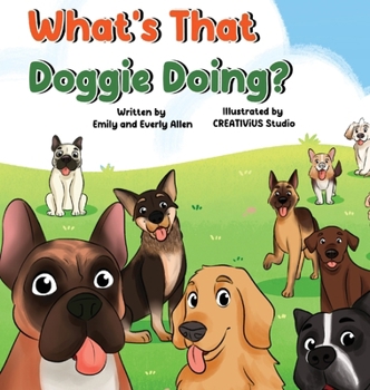 Hardcover What's that Doggie Doing? Book