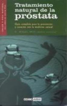 Tratamiento Natural De LA Prostata (Salud Y Vida Natural)