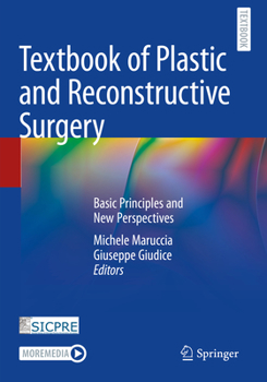 Paperback Textbook of Plastic and Reconstructive Surgery: Basic Principles and New Perspectives Book