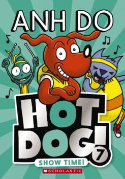 Paperback Show Time (Hotdog 7) (Hotdog) Book