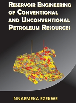Hardcover Reservoir Engineering of Conventional and Unconventional Petroleum Resources Book