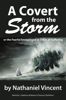 Paperback A Covert from the Storm, or the Fearful Encouraged in Times of Suffering Book