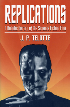 Paperback Replications: A Robotic History of the Science Fiction Film Book