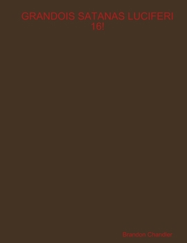 Paperback Grandois Satanas Luciferi 16! Book