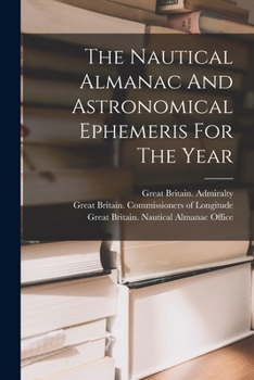 Paperback The Nautical Almanac And Astronomical Ephemeris For The Year Book