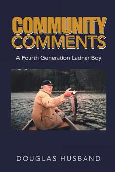 Paperback Community Comments: A Fourth Generation Ladner Boy Book