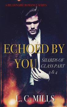 Paperback Echoed By You, Shards of Glass: Part 3 & 4 Book