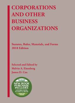 Paperback Corporations and Other Business Organizations, Statutes, Rules, Materials and Forms, 2018 (Selected Statutes) Book