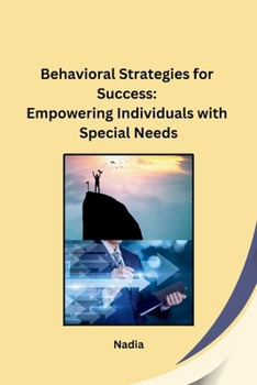 Paperback Behavioral Strategies for Success: Empowering Individuals with Special Needs Book