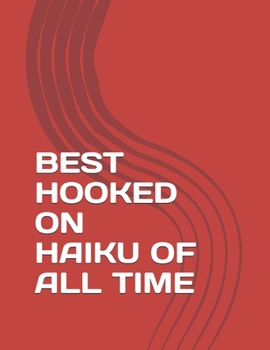 Paperback Best Hooked on Haiku of All Time Book