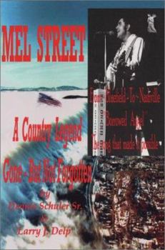 Paperback Mel Street: A Country Legend Gone-But Not Forgotten Book