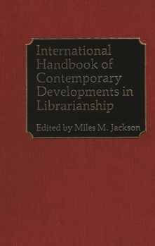 Hardcover International Handbook of Contemporary Developments in Librarianship Book