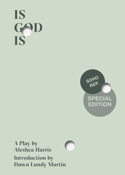 Paperback Is God Is (Soho Rep Special Edition) Book