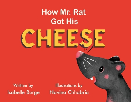 Paperback How Mr. Rat Got His Cheese: Volume 1 Book