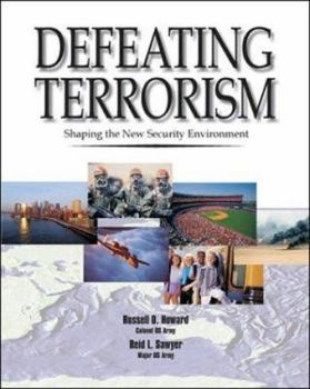 Paperback Defeating Terrorism: Shaping the New Security Environment, Trade Edition Book