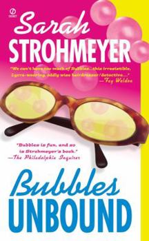 Bubbles Unbound - Book #1 of the Bubbles Yablonsky