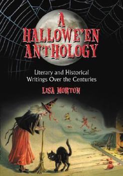 Paperback A Hallowe'en Anthology: Literary and Historical Writings Over the Centuries Book