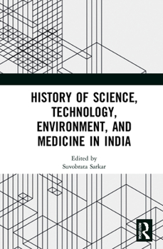 Hardcover History of Science, Technology, Environment, and Medicine in India Book
