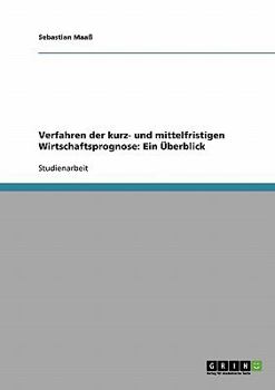 Paperback Verfahren der kurz- und mittelfristigen Wirtschaftsprognose: Ein Überblick [German] Book