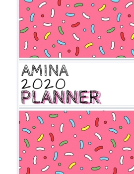 Amina: : 2020 Personalized Planner: One page per week: Pink sprinkle design