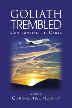 Paperback Goliath Trembled: Confronting the Cabal Book