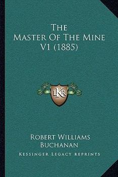 Paperback The Master Of The Mine V1 (1885) Book