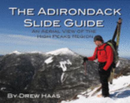 Paperback Adirondack Slide Guide: An Aerial View of the High Peaks Region Book