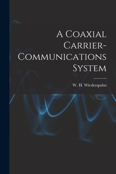 Paperback A Coaxial Carrier-communications System Book