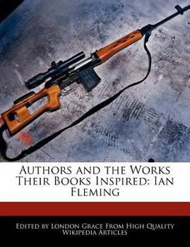 Paperback Authors and an Analysis of the Works Their Books Inspired: Ian Fleming Book