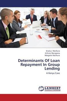 Paperback Determinants Of Loan Repayment In Group Lending Book