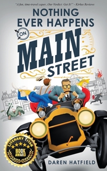 Paperback Nothing Ever Happens on Main Street Book