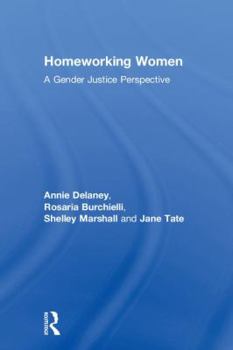 Hardcover Homeworking Women: A Gender Justice Perspective Book