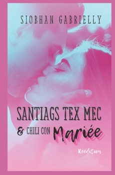 Paperback Santiags Tex'Mec et Chili con Mariée [French] Book