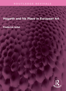 Paperback Hogarth and His Place in European Art Book